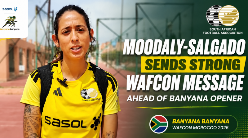 Moodaly Salgado Sends Strong WAFCON Message Ahead of Banyana Opener (Graphic: SizaNazo365 Screenshot SAFA (X))