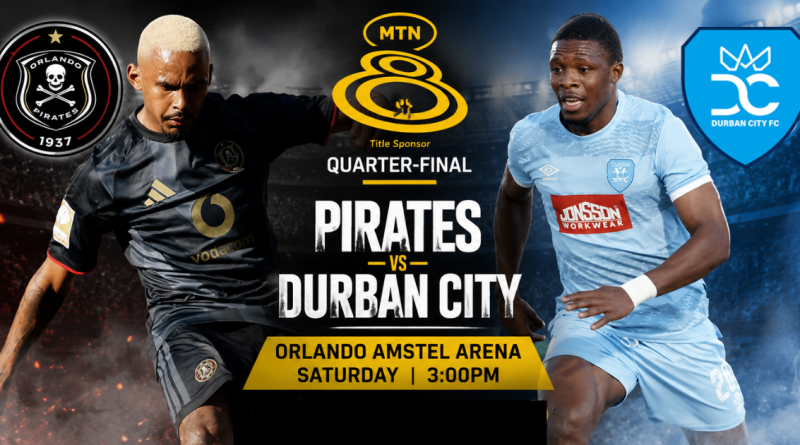 Pirates’ Fifth Straight MTN8 Title Bid Begins Against Ambitious Durban City (Graphic: SizaNazo365 | Images: Orlando Pirates, Durban City)